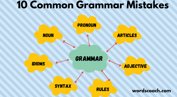 10 Basic Grammar Mistakes You Should Avoid