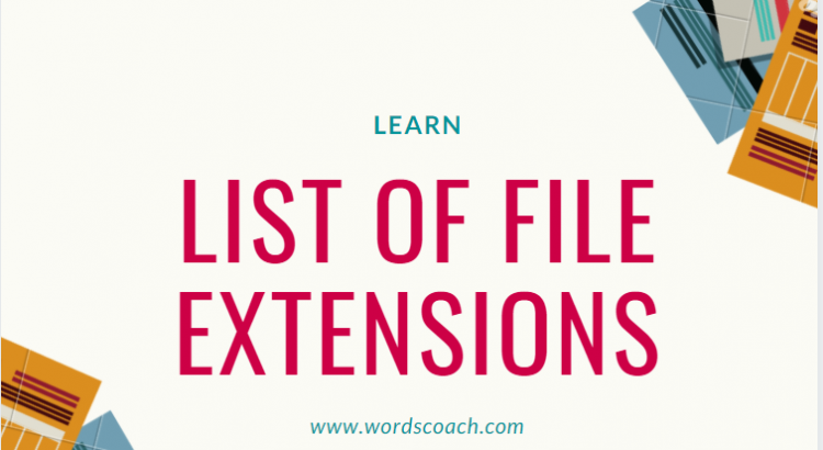 List of file extensions - Word Coach