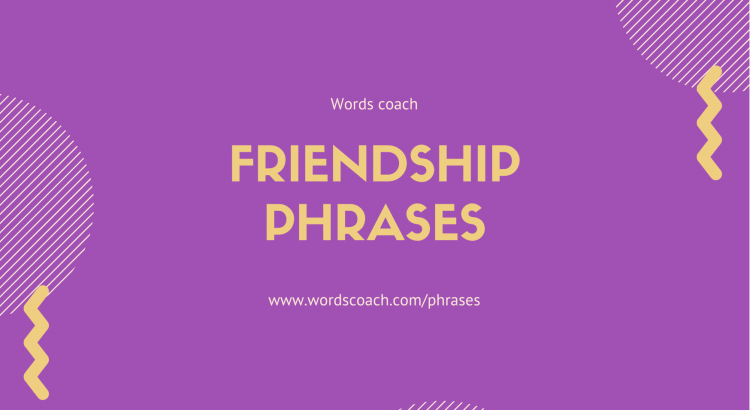 Friendship phrases