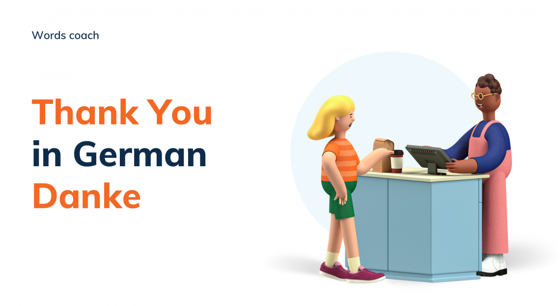 How do you say thanks in German Word Coach