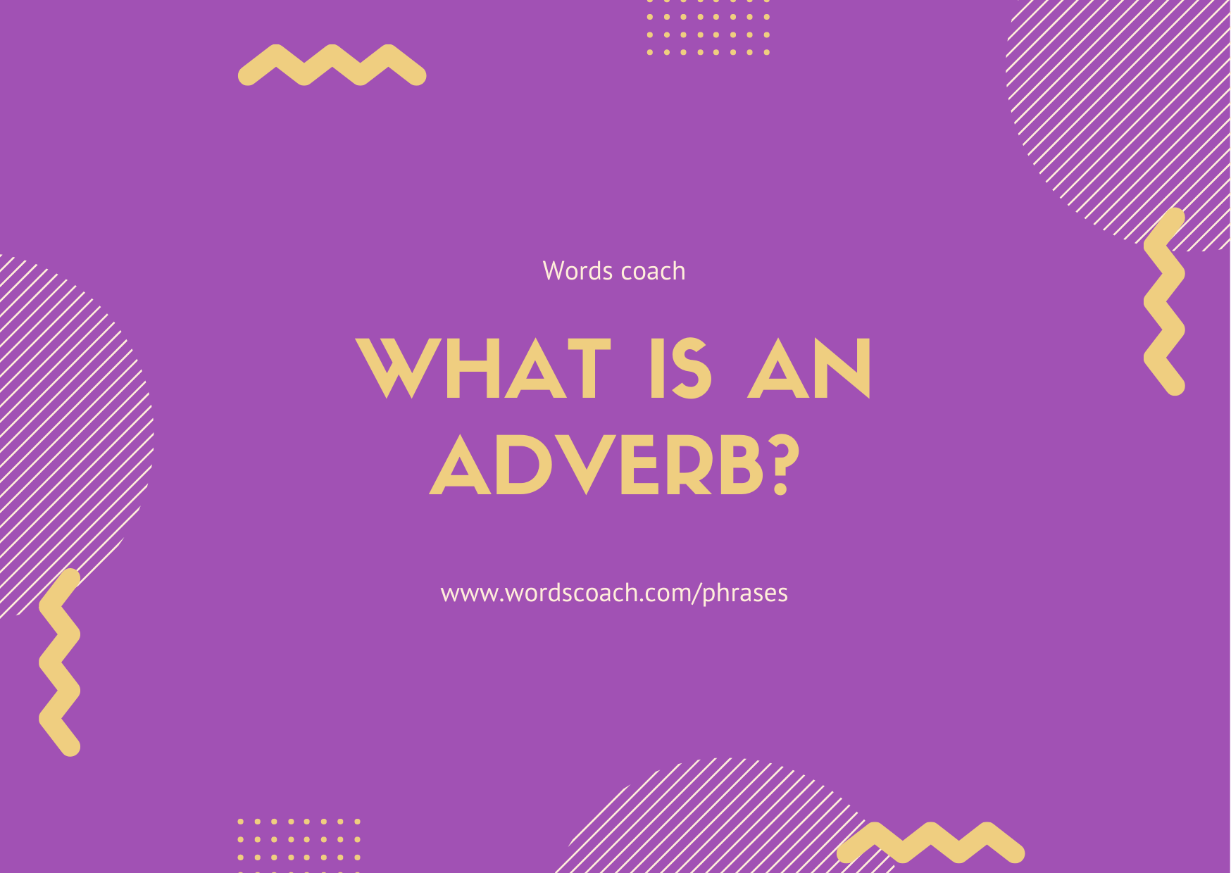 What Is an Adverb?