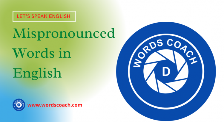 Mispronounced Words in English