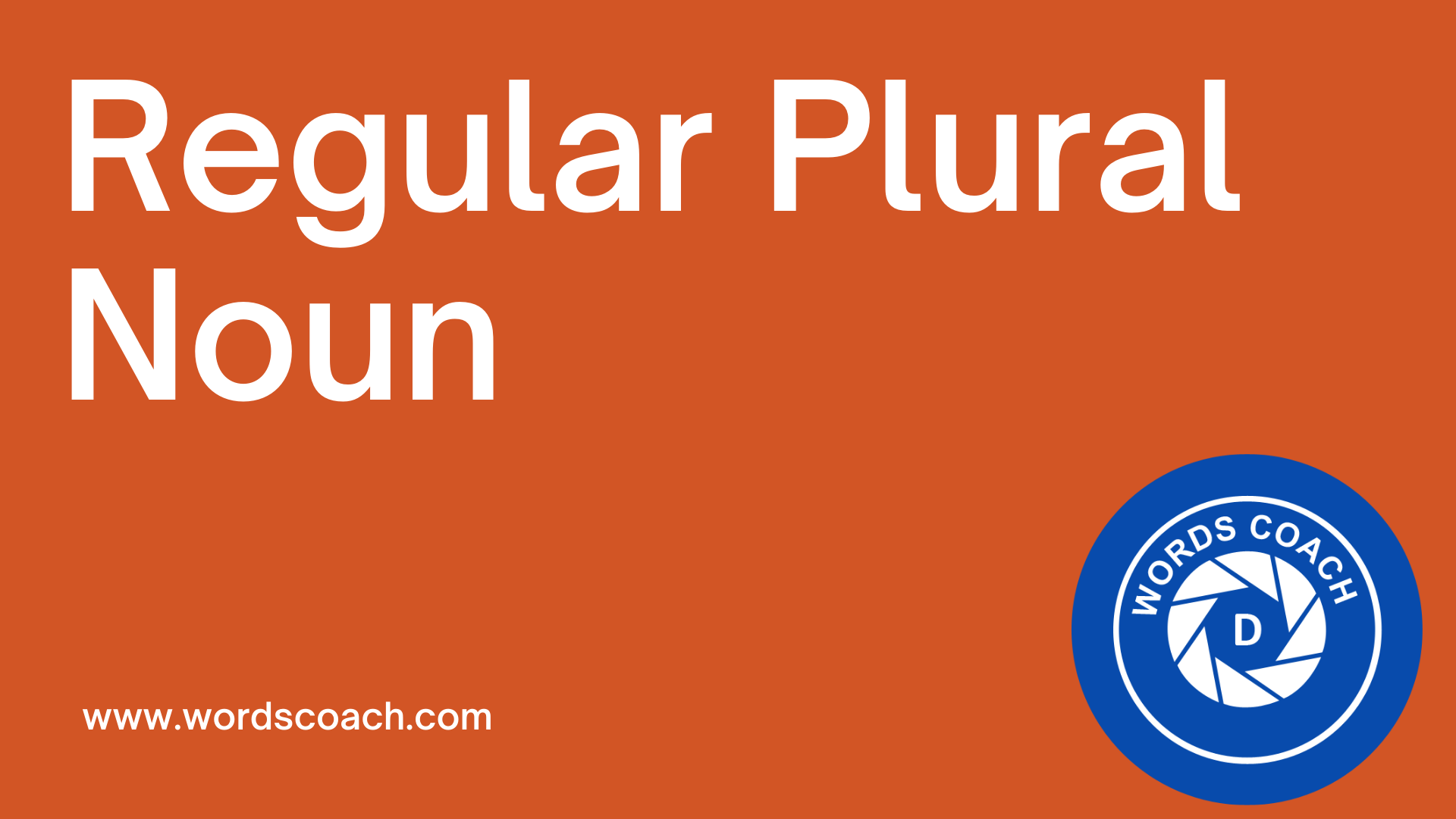 Regular Plural Noun