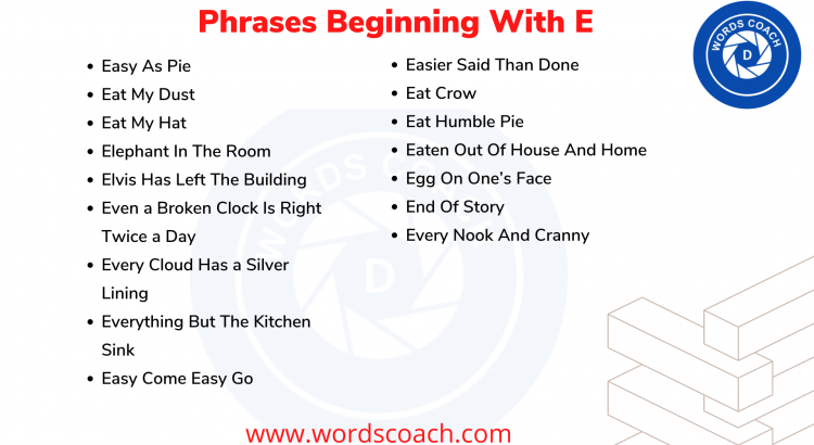 Phrases Beginning With E - wordscoach.com