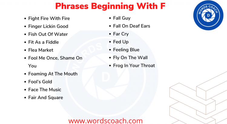 Phrases Beginning With F
