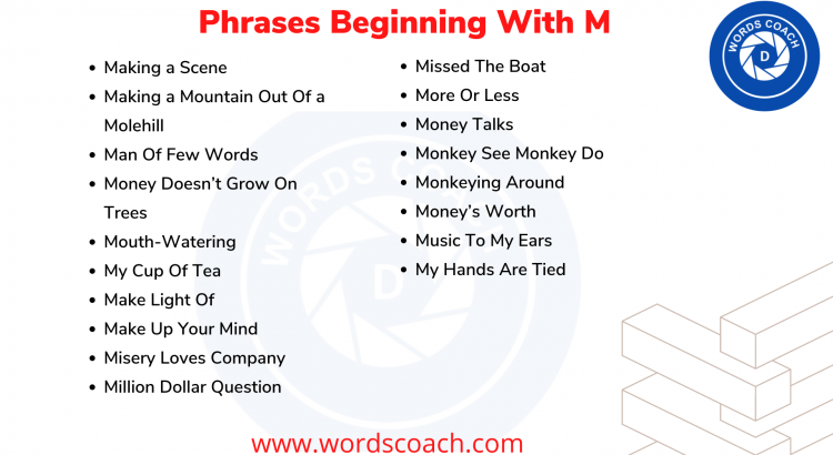 Phrases Beginning With M - wordscoach.com