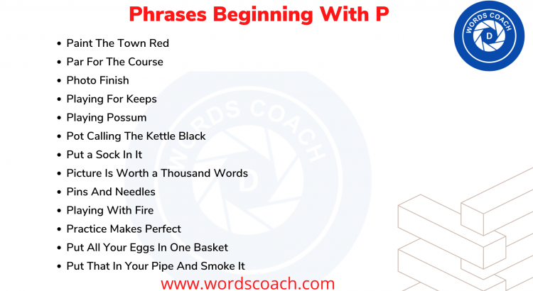 Phrases Beginning With P - wordscoach.com