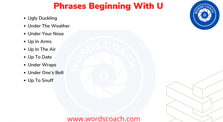 Phrases Beginning With U - wordscoach.com