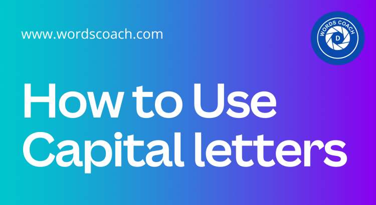 How to Use Capital letters