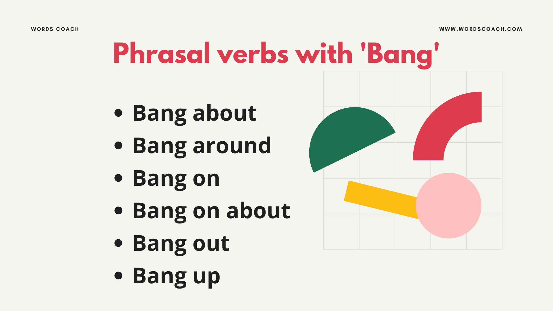 Phrasal verbs with 'Bang' - wordscoach.com