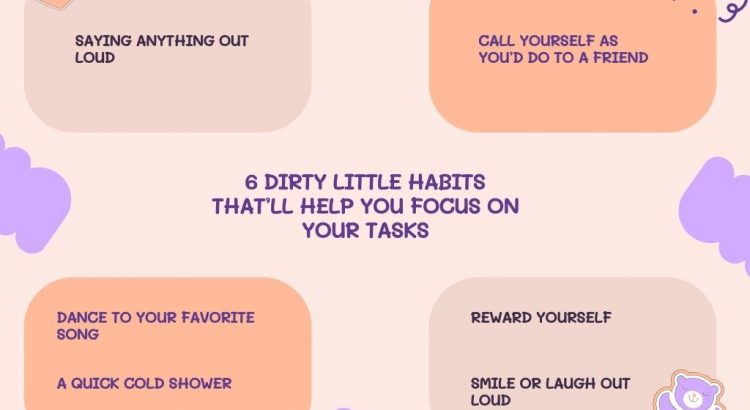 6 Dirty little habits that’ll help you focus on your tasks - wordscoach.com