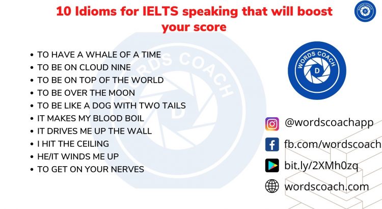 10 Idioms for IELTS speaking that will boost your score - wordscoach.com