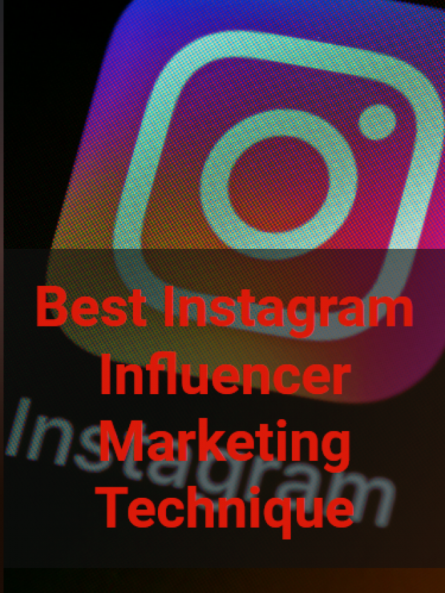 Best Instagram Influencer Marketing Techniques