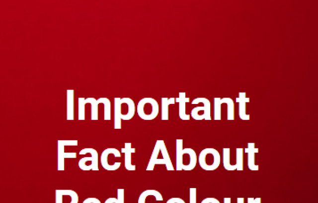 Important Fact About Red Colour