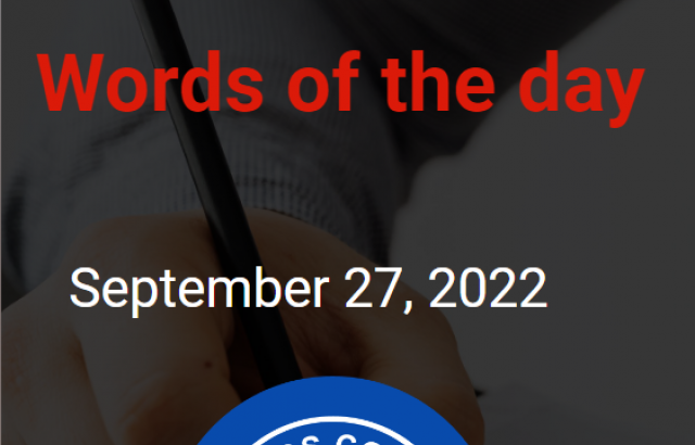 Words of the day - September 27, 2022