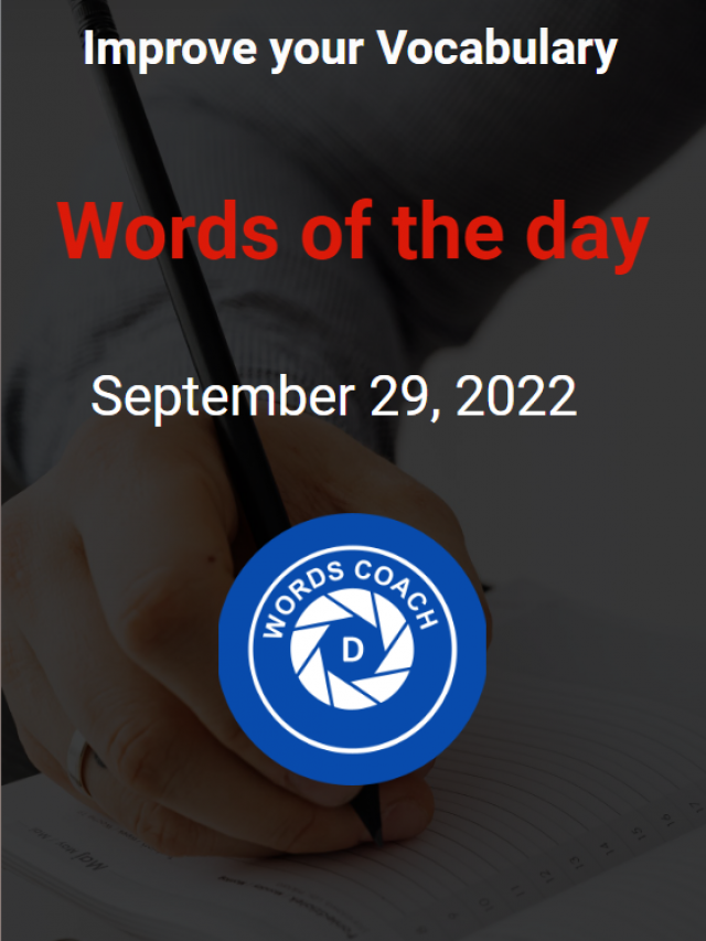 Words of the day – September 29, 2022