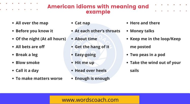 American idioms with meaning and example - wordscoach.com