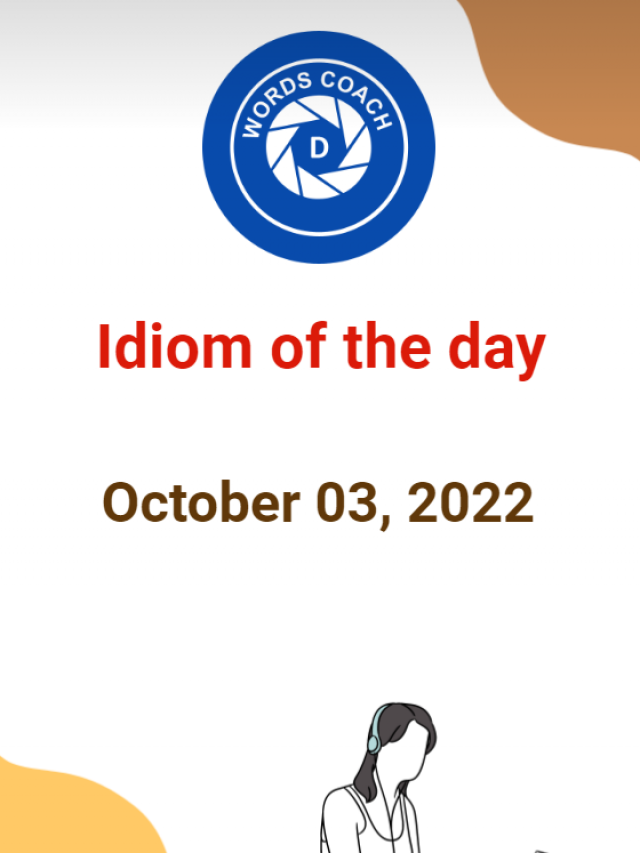 Idiom Of The Day – Beat a retreat (October 03, 2022)