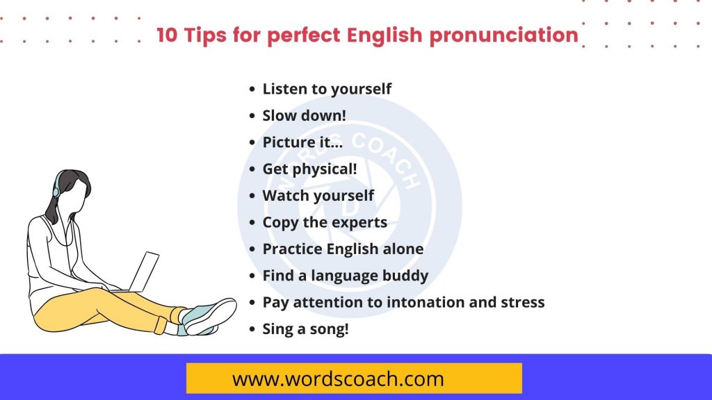 10 Tips for perfect English pronunciation - wordscoach.com