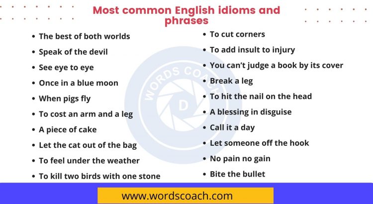 Most common English idioms and phrases - wordscoach.com