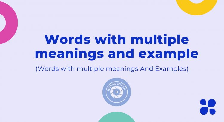 Words with multiple meanings - wordscoach.com