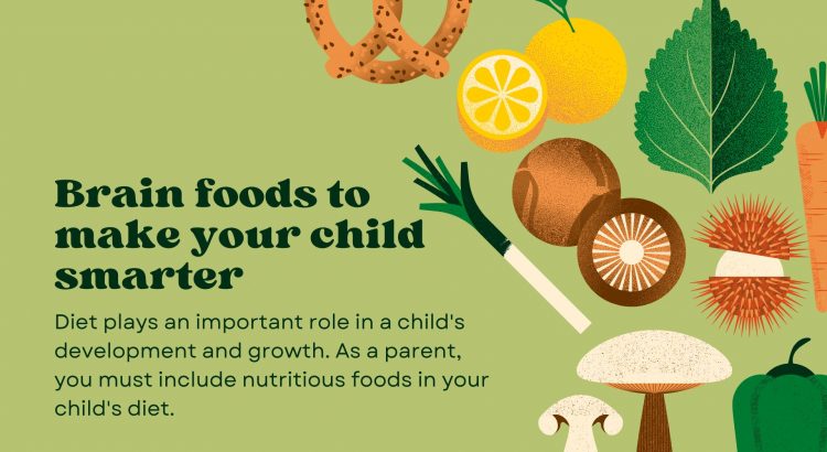 Brain foods to make your child smarter