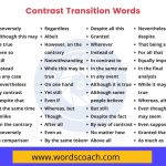 List of 100+ Useful Contrast Transition Words with Meaning and Examples