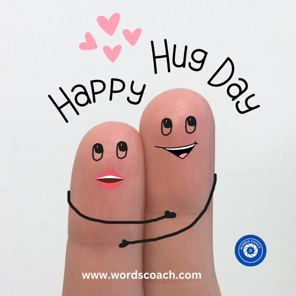 Happy Hug Day - wordscoach.com