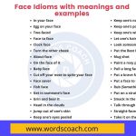 Face Idioms with meanings and examples - wordscoach.com
