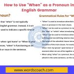 How to Use “When” as a Pronoun in English Grammar - wordscoach.com