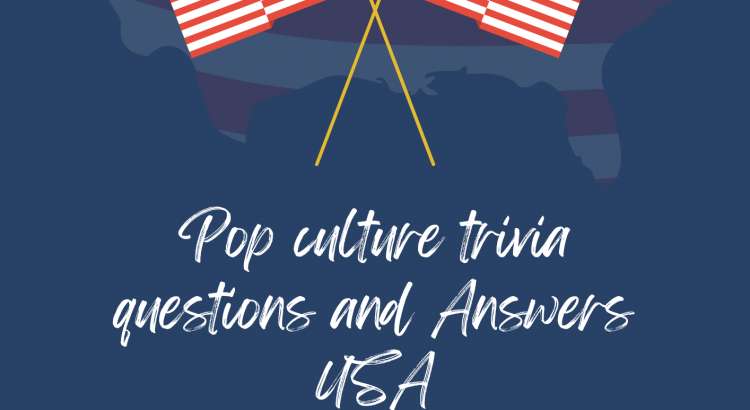 Pop culture trivia questions and Answers USA