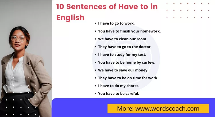 10 Sentences of Have to in English - wordscoach.com