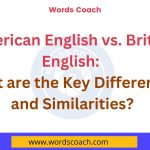 American English vs. British English - wordscoach.com