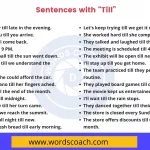 Sentences with Till - wordscoach.com