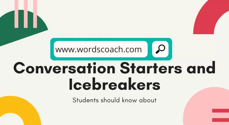 Conversation Starters and Icebreakers - wordscoach.com