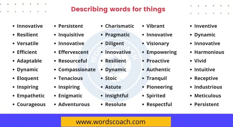 Describing words for things - wordscoach.com
