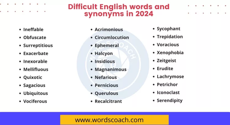 Difficult English words and synonyms in 2024 - wordscoach.com