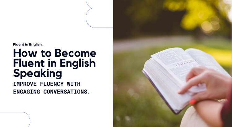 How to Become Fluent in English Speaking - wordscoach.com