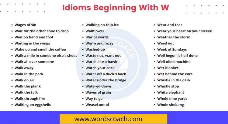 Idioms Beginning With W - wordscoach.com