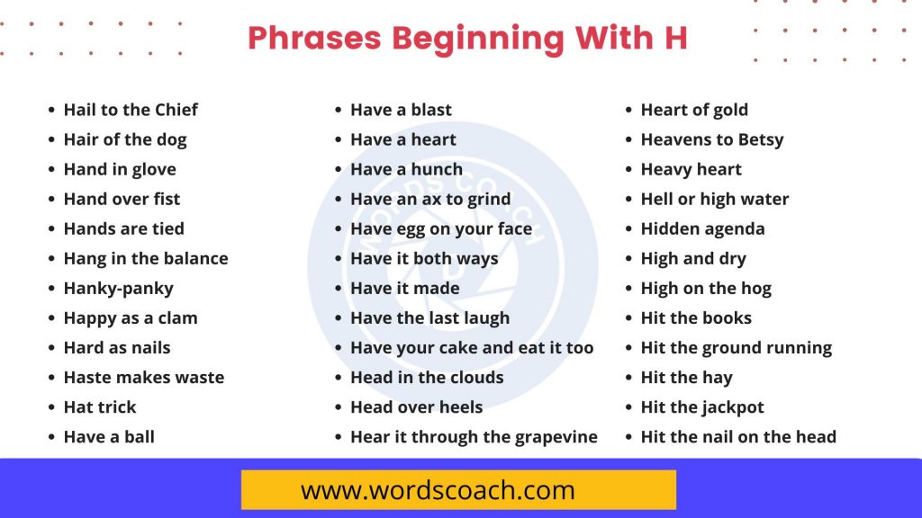 Phrases Beginning With H - wordscoach.com