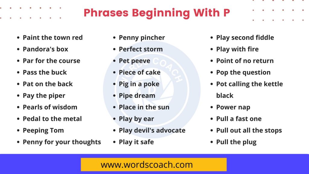 Phrases Beginning With P - wordscoach.com