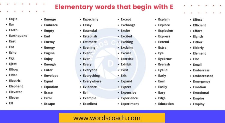 Elementary words that begin with E - wordscoach.com