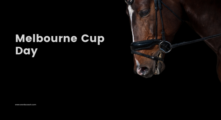 Melbourne Cup Day - wordscoach.com